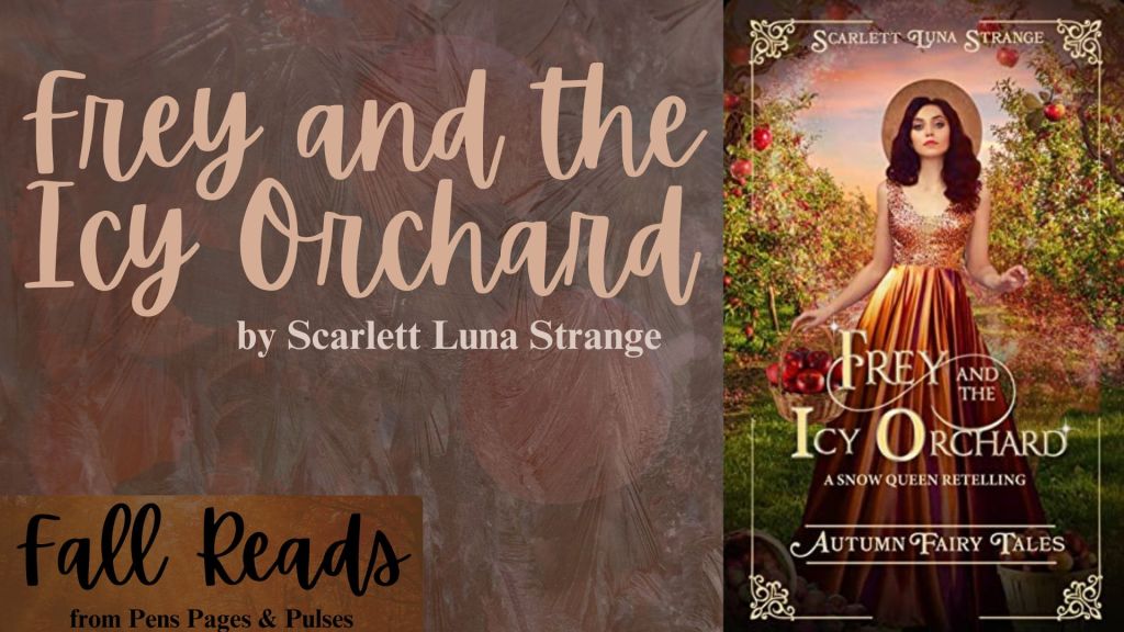Frey and the Icy Orchard by Scarlett Luna Strange